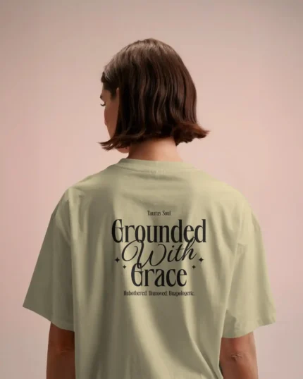 TAURUS THE EARTH BABY – GROUNDED WITH GRACE, WOMEN OVERSIZED T-SHIRT